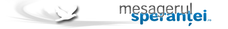 MesagerulSperantei.ro - Stiri, Forum, Devotional, Profetii, Media MesagerulSperantei.ro - Stiri, Forum, Devotional, Profetii, Media