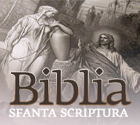 Biblia in limba romana online, text si audio