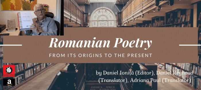 Daniel Ionita - Romanian Poetry from its origins to present (versiune bilingva Romana/Engleza), Poezie Romaneasca de la origini pana in prezent